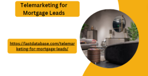 Telemarketing for Mortgage Leads